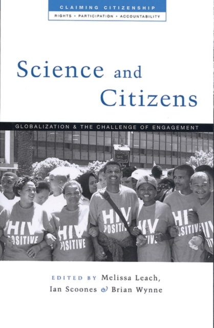 Science and Citizens : Globalization and the Challenge of Engagement, Paperback / softback Book