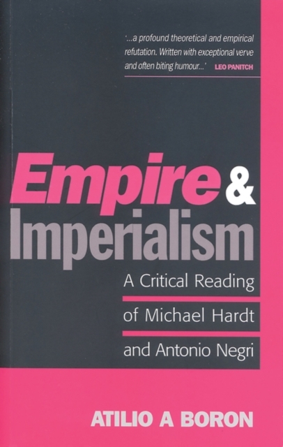 Empire and Imperialism : A Critical Reading of Michael Hardt and Antonio Negri, Hardback Book