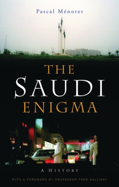 The Saudi Enigma : A History, Paperback / softback Book