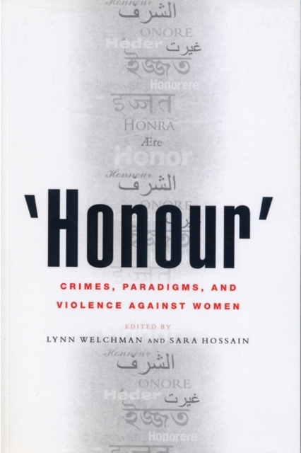 'Honour' : Crimes, Paradigms, and Violence Against Women, Hardback Book