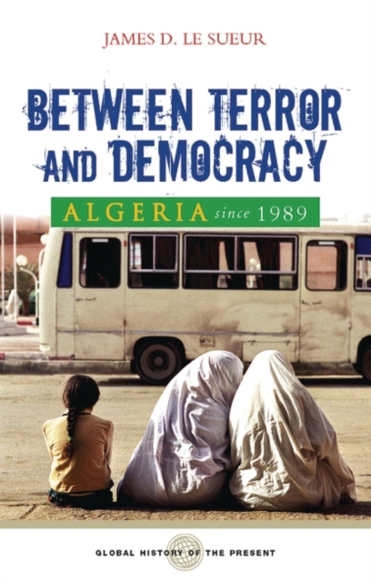 Algeria since 1989 : Between Terror and Democracy, Paperback / softback Book