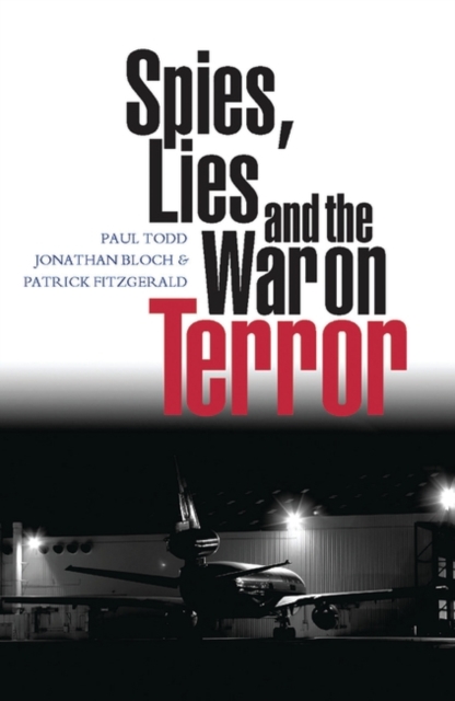 Spies, Lies and the War on Terror, Hardback Book