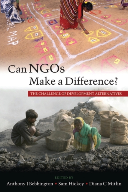 Can NGOs Make a Difference? : The Challenge of Development Alternatives, Paperback / softback Book