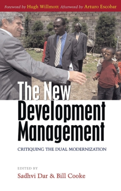 The New Development Management : Critiquing the Dual Modernization, Hardback Book