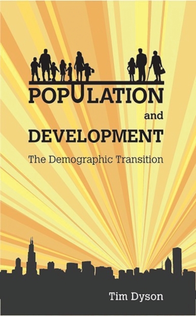 Population and Development : The Demographic Transition, Paperback / softback Book