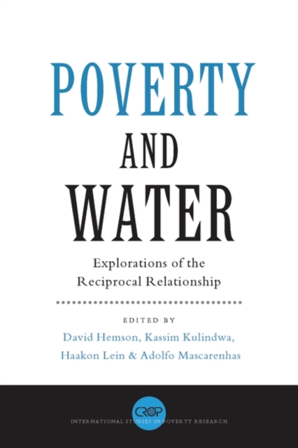 Poverty and Water : Explorations of the Reciprocal Relationship, Hardback Book