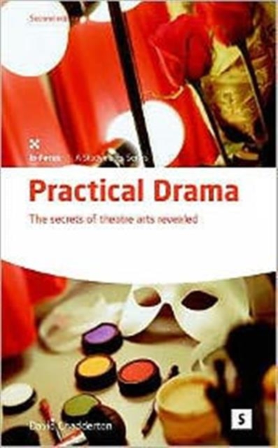 Practical Drama: Secrets Theatre Arts, Paperback / softback Book