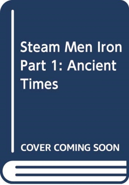 STEAM MEN IRON PART 1,  Book