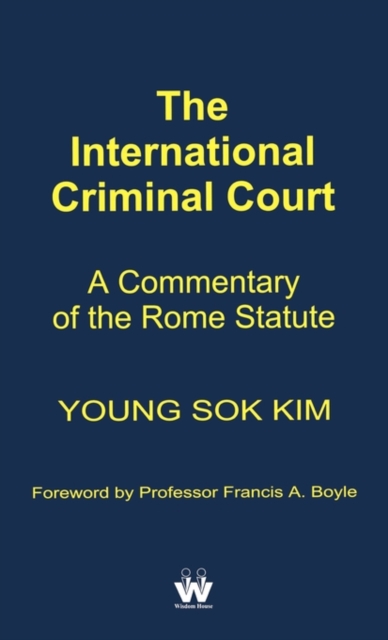 The International Criminal Court, Hardback Book