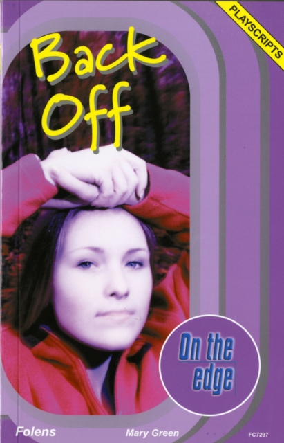 On the Edge: Playscripts for Start-up Set 2 - Back Off, Paperback Book