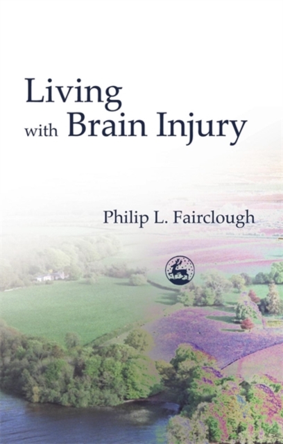 Living with Brain Injury, Paperback / softback Book
