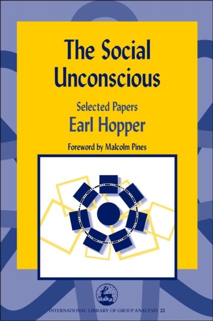 The Social Unconscious : Selected Papers, Paperback / softback Book