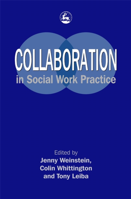 Collaboration in Social Work Practice, Paperback / softback Book