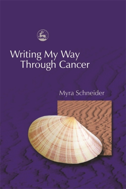 Writing My Way Through Cancer, Paperback / softback Book