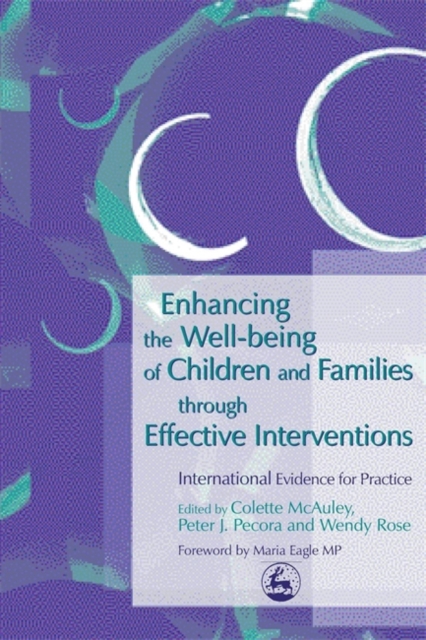 Enhancing the Well-being of Children and Families through Effective Interventions : International Evidence for Practice, Paperback / softback Book