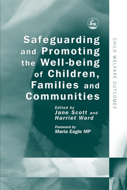 Safeguarding and Promoting the Well-being of Children, Families and Communities, Hardback Book