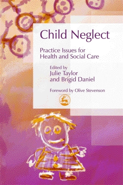Child Neglect : Practice Issues for Health and Social Care, Paperback / softback Book