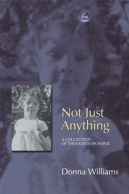 Not Just Anything : A Collection of Thoughts on Paper, Paperback / softback Book