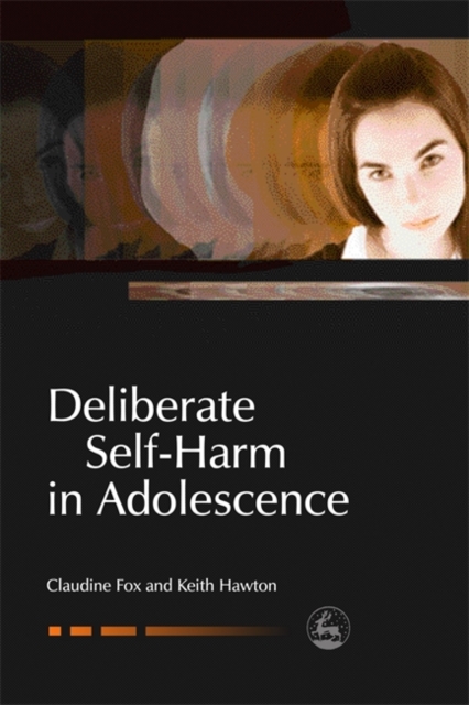 Deliberate Self-Harm in Adolescence, Paperback / softback Book