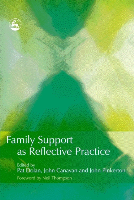 Family Support as Reflective Practice, Paperback / softback Book