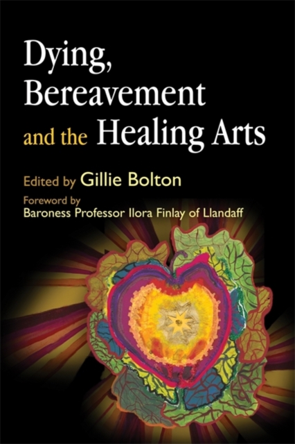 Dying, Bereavement and the Healing Arts, Paperback / softback Book