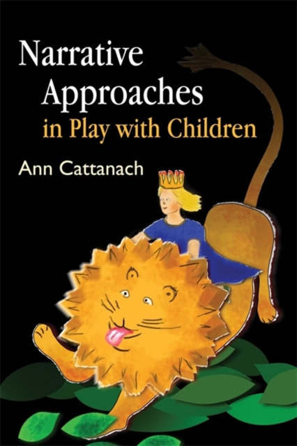 Narrative Approaches in Play with Children, Paperback / softback Book