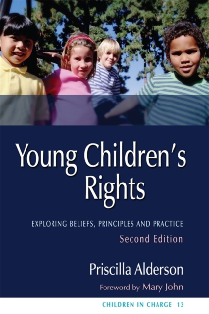 Young Children's Rights : Exploring Beliefs, Principles and Practice, Paperback / softback Book