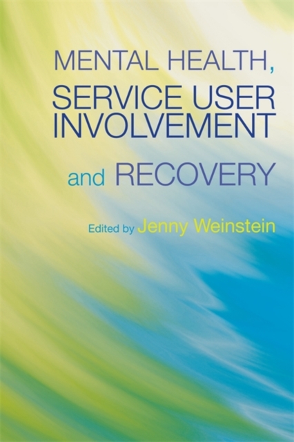 Mental Health, Service User Involvement and Recovery, Paperback / softback Book