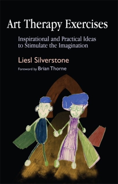 Art Therapy Exercises : Inspirational and Practical Ideas to Stimulate the Imagination, Paperback / softback Book
