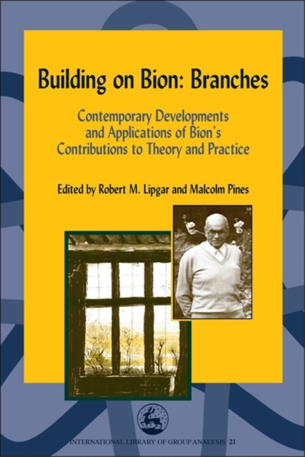 Building on Bion: Roots and Branches : Two volume set, Paperback / softback Book