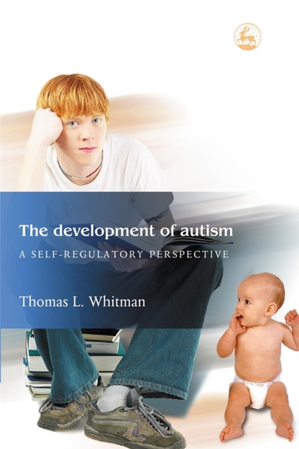 The Development of Autism : A Self-Regulatory Perspective, Paperback / softback Book