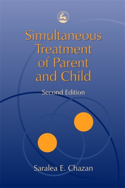 Simultaneous Treatment of Parent and Child, Paperback / softback Book
