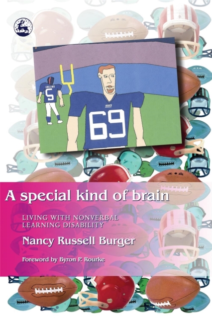 A Special Kind of Brain : Living with Nonverbal Learning Disability, Paperback / softback Book
