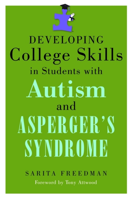 Developing College Skills in Students with Autism and Asperger's Syndrome, Paperback / softback Book