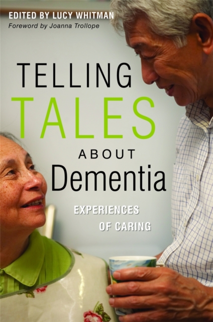 Telling Tales About Dementia : Experiences of Caring, Paperback / softback Book