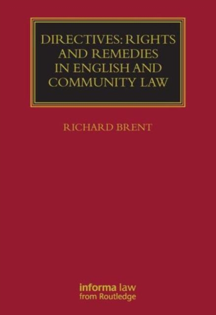 Directives: Rights and Remedies in English and Community Law, Hardback Book