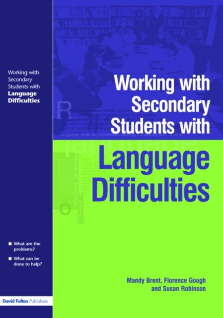 Working with Secondary Students who have Language Difficulties, Paperback / softback Book