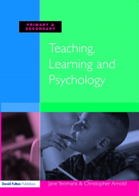 Teaching, Learning and Psychology, Paperback / softback Book