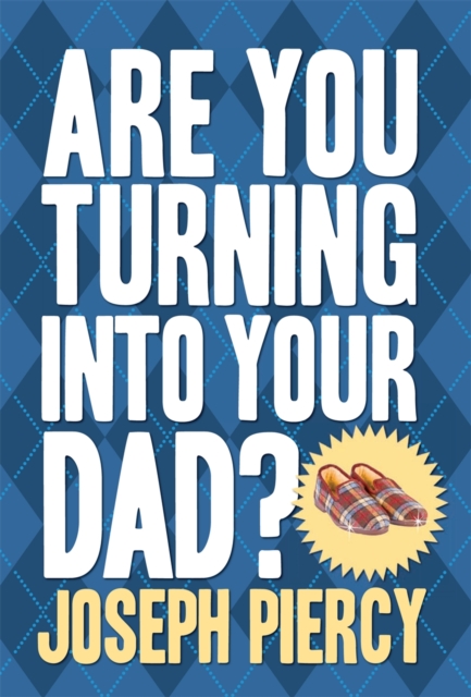 Are You Turning into Your Dad?, Hardback Book