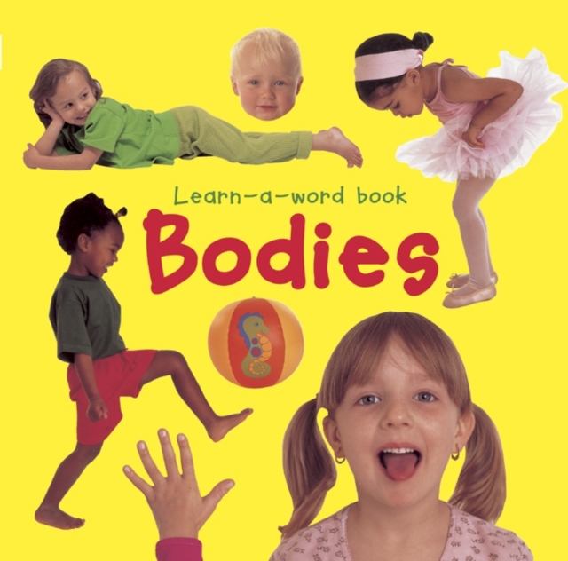 Learn-a-word Book: Bodies, Board book Book