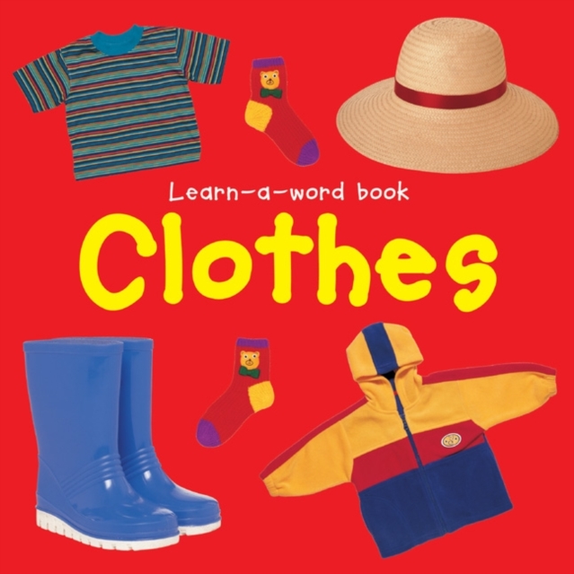 Learn-a-word Book: Clothes, Board book Book