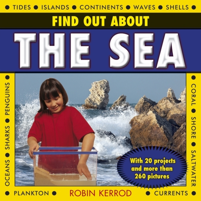 Find Out About the Sea : with 20 Projects and More Than 260 Pictures, Hardback Book
