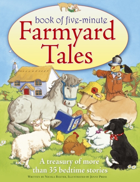 Five-minute Farmyard Tales : a Treasury of More Than 35 Bedtime Stories, Paperback / softback Book
