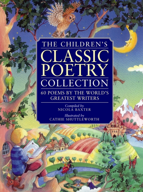 Children's Classic Poetry Collection : 60 Poems by the World's Greatest Writers, Paperback Book