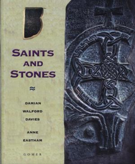 Saints and Stones - A Guide to the Pilgrim Ways of Pembrokeshire, Paperback Book