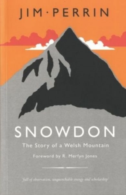 Snowdon - Story of a Welsh Mountain, The, Paperback / softback Book