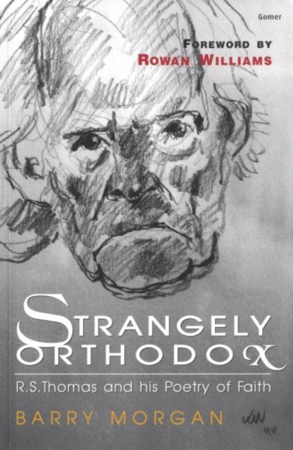 Strangely Orthodox - The Religious Poetry of R. S. Thomas, Paperback Book