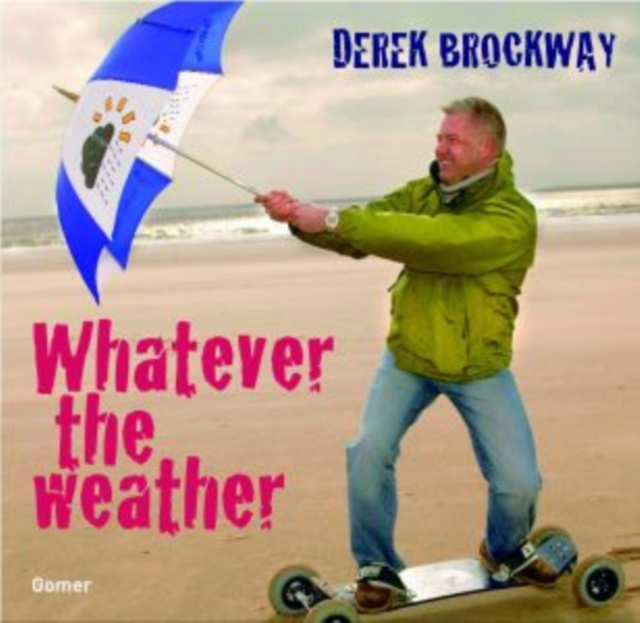 Whatever the Weather, Hardback Book