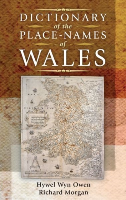 Dictionary of the Place-Names of Wales, Hardback Book