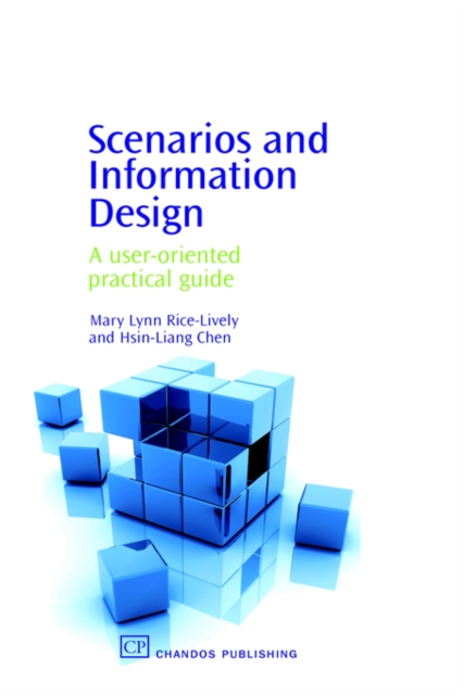 Scenarios and Information Design : A User-Oriented Practical Guide, Paperback Book